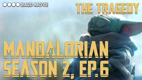 the mandalorian s02e06 bdscr|Chapter 14: The Tragedy .